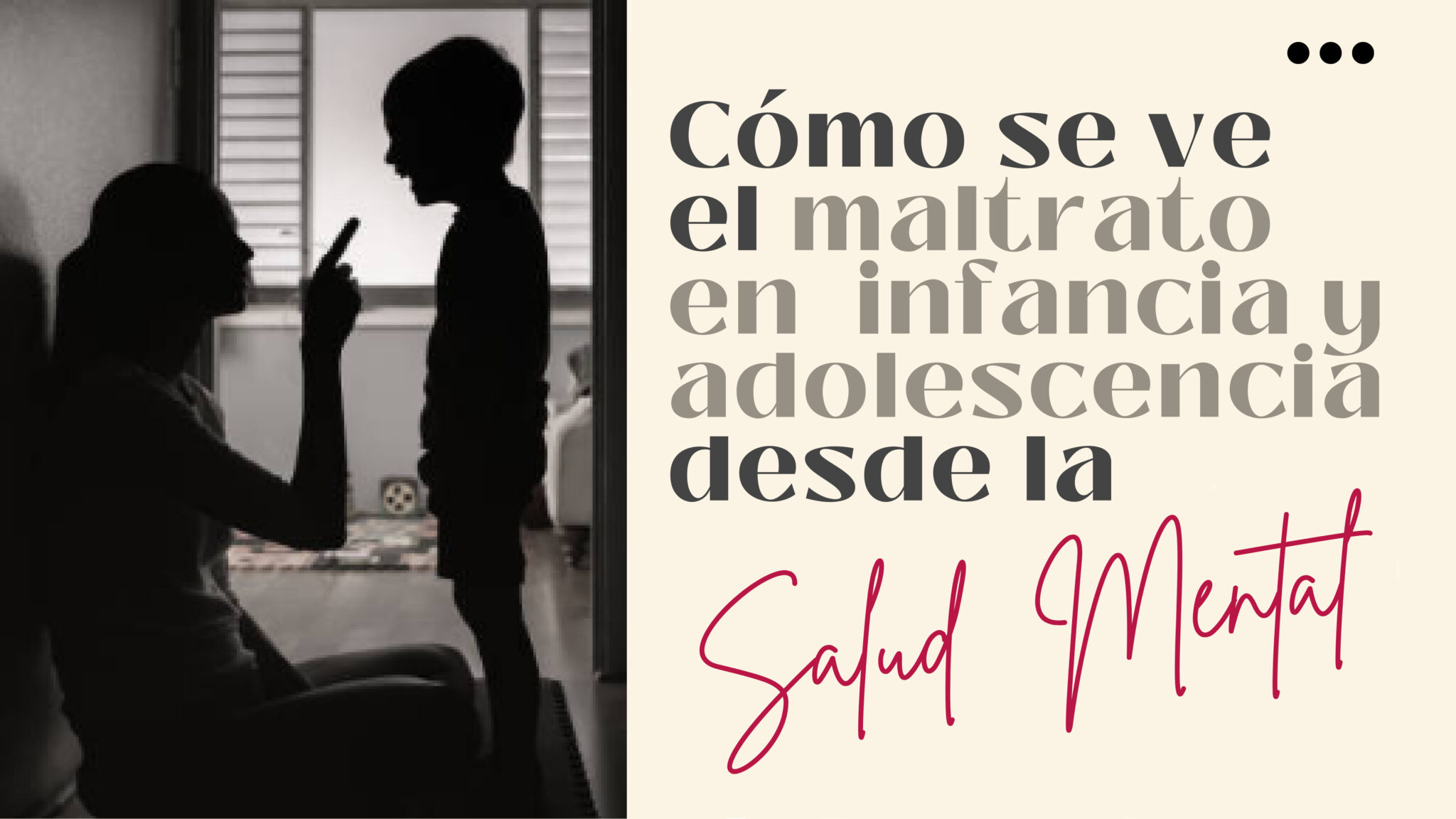 Cómo se ve el maltrato en infancia y adolescencia desde la salud mental
