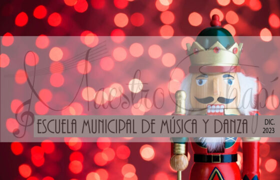 Festival navideño de la Escuela Municipal de Danza “Maestro Chapí”